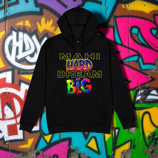 Mahi Hard Dream Big Hoodie
