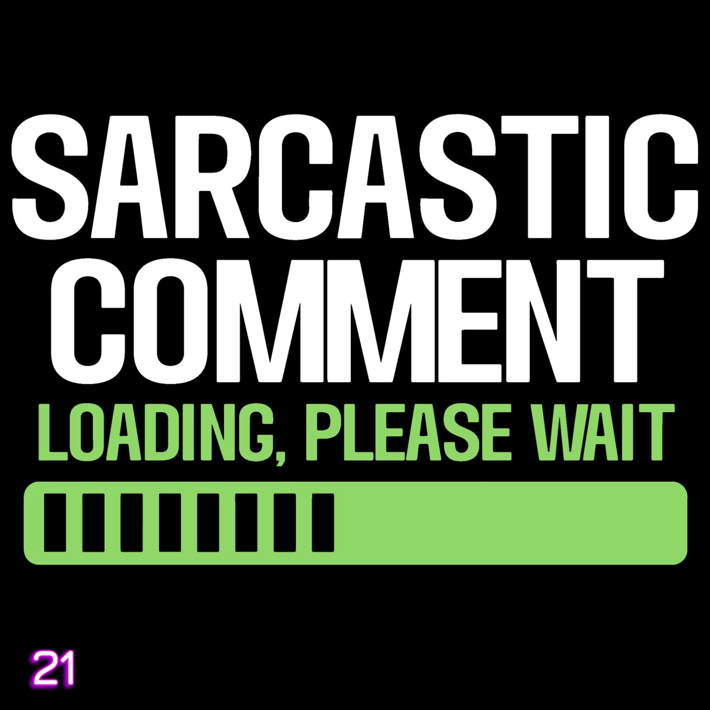 Sarcasm Tee